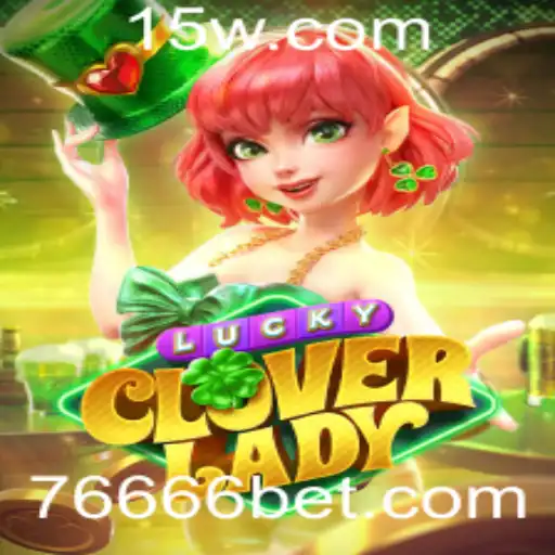 6666bet - Descubra o Fascinante Mundo de LuckyCloverLady no 6666bet